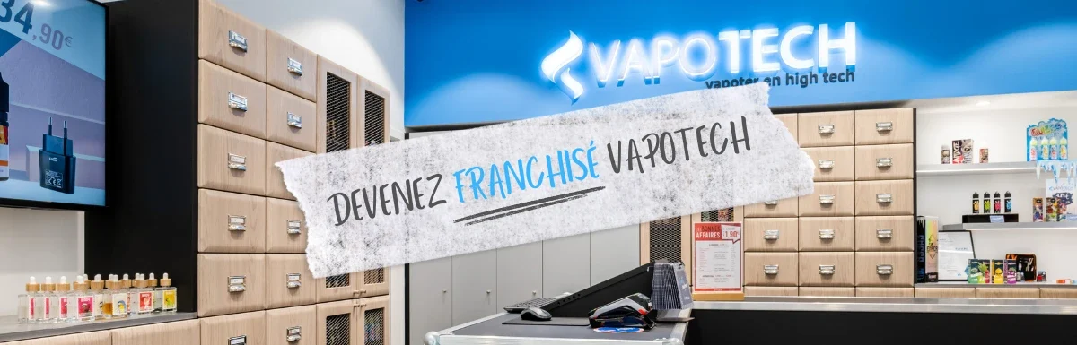 Ouvrir une franchise de cigarette électronique tournée vers le sevrage tabagique
